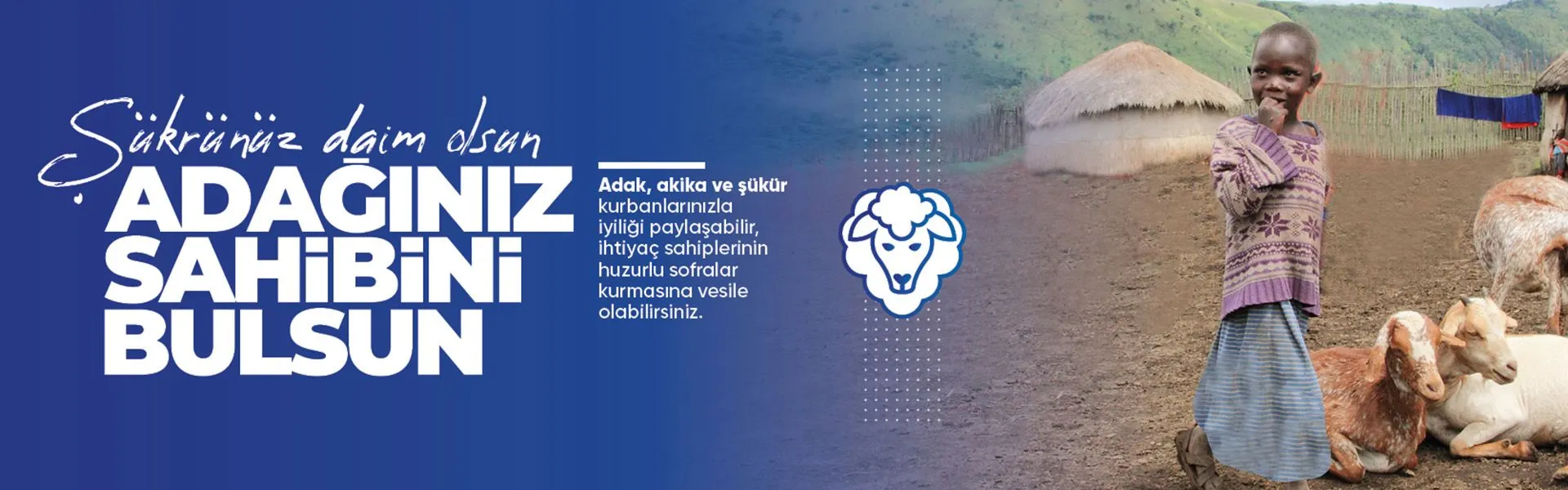 Şükrünüz daim olsun, adağınız sahibini bulsun